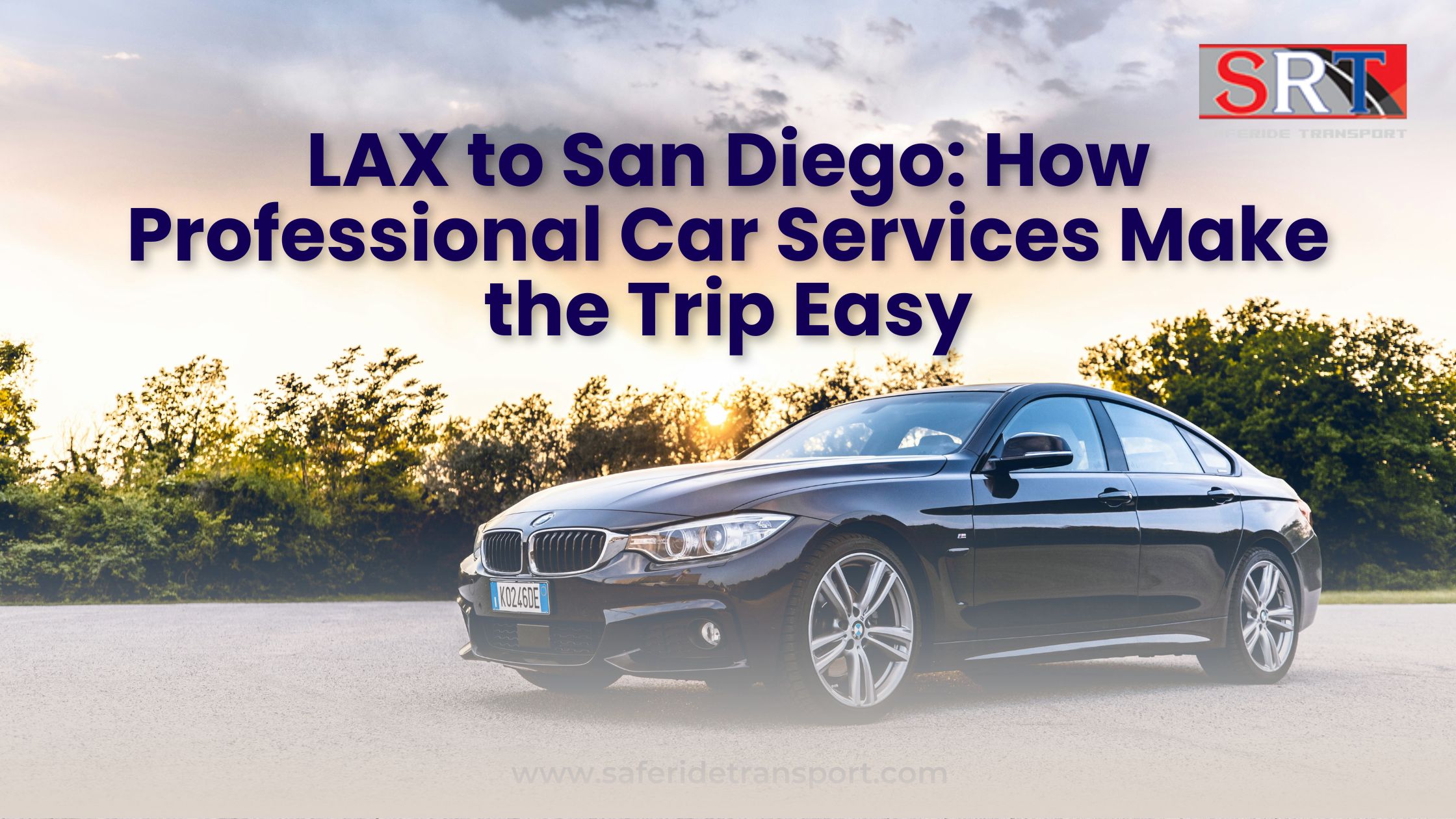 LAX to San Diego: How Professional Car Services Make the Trip Easy